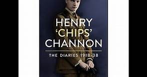 HENRY 'CHIPS' CHANNON: THE DIARIES 1918-38