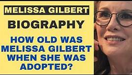Melissa Gilbert Biography