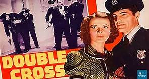 Double Cross (1941) | Crime Film | Kane Richmond, Pauline Moore, Wynne Gibson