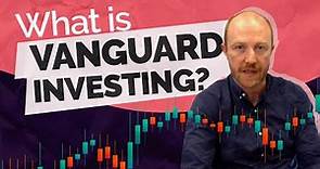 What is Vanguard investing?