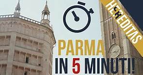Parma in 5 MINUTI