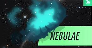 Nebulae: Crash Course Astronomy #36