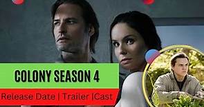 Colony Season 4 Release Date | Trailer | Cast | Expectation | Ending Explained
