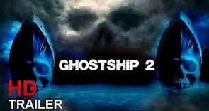 GHOST SHIP 2 | 2023 | #1 | Official Trailer | Horror Movie