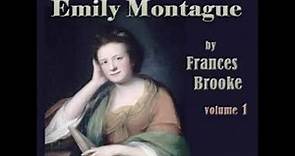 The History of Emily Montague Vol 1 (Dramatic Reading) by Frances Moore BROOKE | Full Audio Book