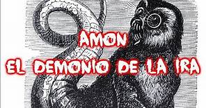 Demonología Capitulo 2: "Amon, el demonio de la ira"
