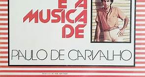 Paulo De Carvalho - A Arte E A Música De Paulo De Carvalho