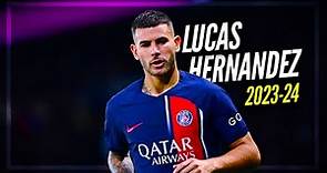 Lucas Hernandez - Skills & Goals 2023/24 - 4k 🔥