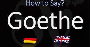 How to Pronounce Goethe? | German & English Pronunciation