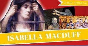 Brief History of Isabella MacDuff