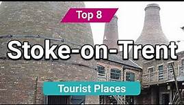 Top 8 Places to Visit in Stoke on Trent | England - English