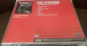 The Stooges - Have Some Fun : Live At Ungano's