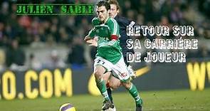 Julien Sablé | Retour sur sa carrière de joueur à L' AS Saint-Etienne