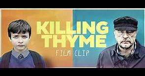 Killing Thyme - Official Film Clip