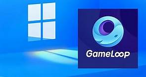 How To Install GameLoop On Windows PC or Laptop