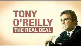 Tony O’Reilly – The Real Deal | RTÉ One