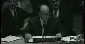 Adlai Stevenson Addresses the United Nations on The "Cuban Missile Crisis"