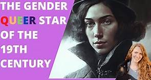 The Story of George Sand, non-binary and non-conformist superstar of the 19th century
