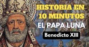 EL PAPA LUNA, BENEDICTO XIII - HISTORIA EN 10 MINUTOS - PODCAST DOCUMENTAL BIOGRAFÍA EDAD MEDIA