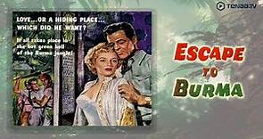 Escape To Burma (1955) | Full Movie