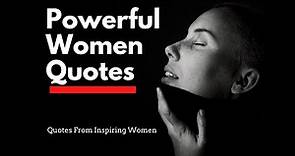 20 Inspirational Quotes for Women by Women | Powerful Women Quotes