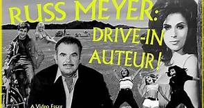 Russ Meyer: Drive-In Auteur - Video Essay