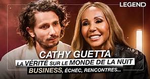 CATHY GUETTA, LA VÉRITÉ SUR LE MONDE DE LA NUIT (business, échec, rencontres...)