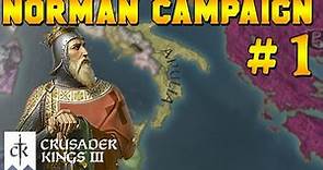 [1] NORMAN ADVENTURER: ROBERT GUISCARD (Apulia) Campaign for Crusader Kings 3 (Historical Lets Play)