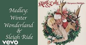 Kenny Rogers, Dolly Parton - Medley: Winter Wonderland / Sleigh Ride (Official Audio)