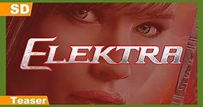 Elektra (2005) Teaser
