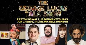 The George Lucas Talk Show - Life Day 2021 with Patton Oswalt, Mantzoukas, Gabrus, Jackie Johnson!