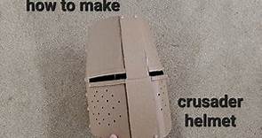 How To Make: Cardboard Crusader Helmet
