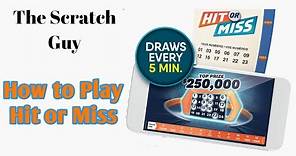 How to play the New Hit or Miss OLG Lottery Ticket