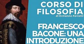 Francesco Bacone: una introduzione