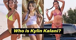 Who is Kylin Kalani - Bio, Age, Height, Weight, Net Worth, Career, Lifestyle - Gorgeous Girls