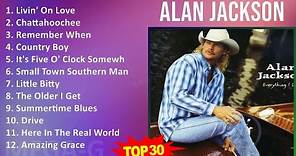 A l a n J a c k s o n MIX The Very Best ~ 1980s Music ~ Top New Traditionalist, Country, Neo-Tra...