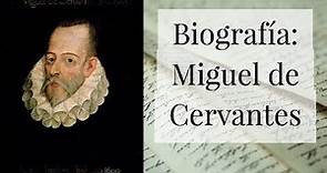Miguel de Cervantes | Biografía breve