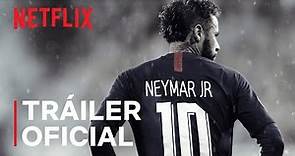 Neymar: El caos perfecto | Tráiler oficial | Netflix