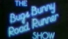 The Bugs Bunny/Road Runner Show Intro