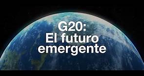 G20: EL FUTURO EMERGENTE