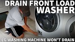 Drain Front Load Washer - LG Washing Machine Drain Problem - Drain Washer That Won't Drain or Spin