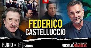 Sit Down with Federico Castelluccio (Furio Giunta from "The Sopranos") | Michael Franzese