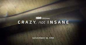 Crazy, Not Insane (2020): Official Trailer | HBO
