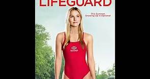 The Lifeguard– Official Trailer