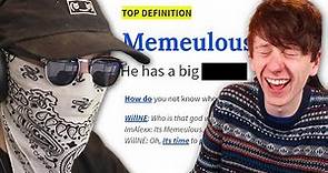 Searching our names on Urban Dictionary w/ Memeulous