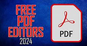 Top 5 Best FREE PDF Editors (Adobe Acrobat Alternatives) 2024