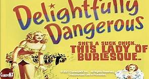Delightfully Dangerous (1945) | Full Movie | Ralph Bellamy | Constance Moore | Jane Powell