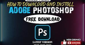 How to download and install Adobe Photoshop - Free Download - Window 7,8,10,11