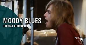 Moody Blues - Tuesday Afternoons (From "Threshold of a Dream" DVD)