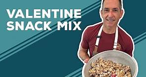 Love & Best Dishes: Valentine Snack Mix Recipe | Valentine's Day Desserts